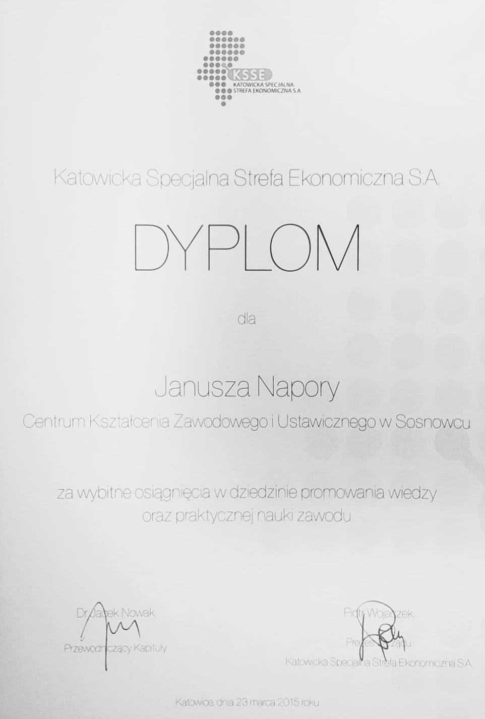 Dyplom za wybitne osiągnięcia w dziedzinie promowania wiedzy praktycznej nauki zawodu 2015 Dyplom za wybitne osiągnięcia w dziedzinie promowania wiedzy praktycznej nauki zawodu 2015